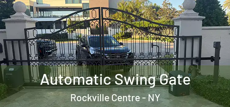 Automatic Swing Gate Rockville Centre - NY