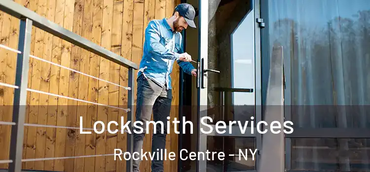 Locksmith Services Rockville Centre - NY