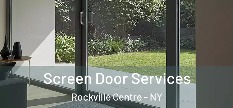 Screen Door Services Rockville Centre - NY