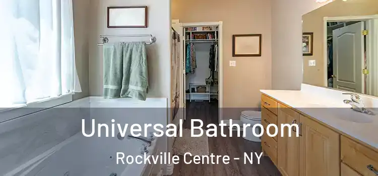 Universal Bathroom Rockville Centre - NY